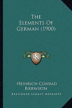 portada the elements of german (1900) (en Inglés)