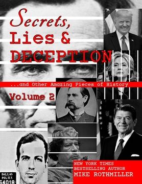 portada Secrets, Lies & Deception 2: And Other Amazing Pieces of History (en Inglés)