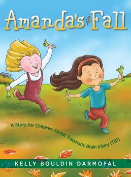 portada Amanda's Fall: A Story for Children About Traumatic Brain Injury (TBI) (en Inglés)