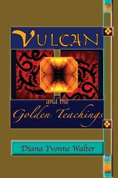 portada vulcan and the golden teachings (en Inglés)