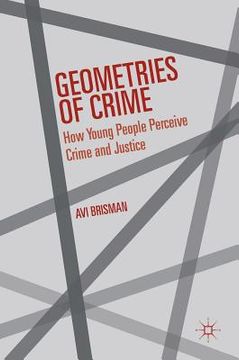 portada Geometries of Crime: How Young People Perceive Crime and Justice (en Inglés)
