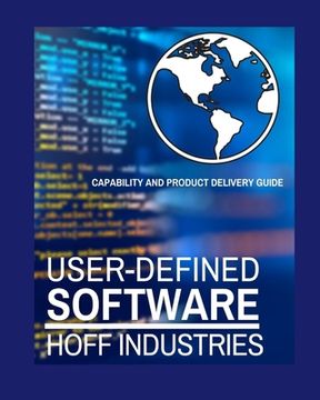 portada User-Defined Software: User-Oriented Software Development and Delivery - A Compliment to Agility (en Inglés)