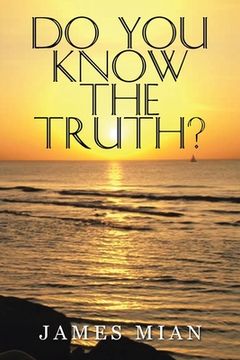 portada Do You Know The Truth? (in English)