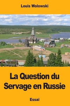 portada La Question du Servage en Russie (in French)