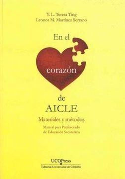 portada En el Corazón de Aicle. Materiales y Métodos. Manual Para el Profesorado de Educación Secundaria
