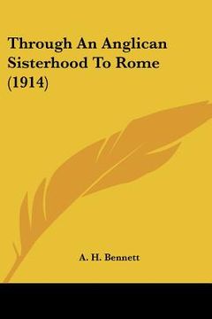 portada through an anglican sisterhood to rome (1914)