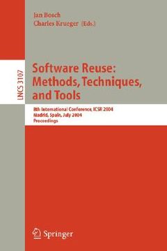 portada software reuse: methods, techniques, and tools: 8th international conference, icsr 2004 madrid, spain, july 5-9, 2004 proceedings (en Inglés)