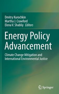 portada Energy Policy Advancement: Climate Change Mitigation and International Environmental Justice (en Inglés)