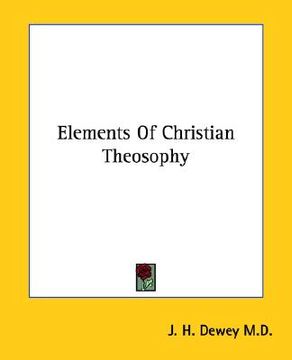 portada elements of christian theosophy (en Inglés)