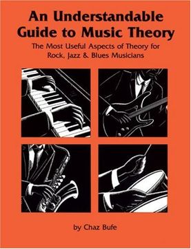 portada An Understandable Guide to Music Theory: The Most Useful Aspects of Theory for Rock, Jazz, and Blues Musicians (en Inglés)