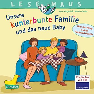 portada Lesemaus 173: Unsere Kunterbunte Familie und das Neue Baby: Ein Bilderbuch Über das Leben in Einer Patchwork-Familie | Patchwork-Alltag Kindgerecht Erzählt (173) (en Alemán)