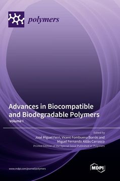 portada Advances in Biocompatible and Biodegradable Polymers: Volume I (en Inglés)