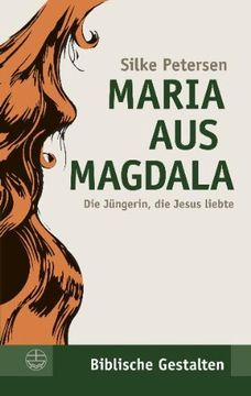 portada Maria Aus Magdala: Die Jungerin, Die Jesus Liebte