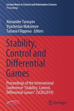portada Stability, Control and Differential Games: Proceedings of the International Conference "Stability, Control, Differential Games" (Scdg2019) (en Inglés)