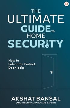 portada The Ultimate Guide to Home Security (en Inglés)