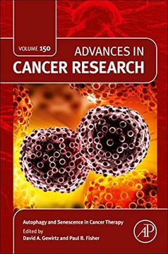 portada Autophagy and Senescence in Cancer Therapy: Volume 150 (Advances in Cancer Research, Volume 150) (en Inglés)