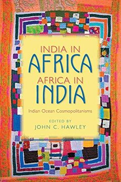 portada India in Africa, Africa in India: Indian Ocean Cosmopolitanisms (en Inglés)