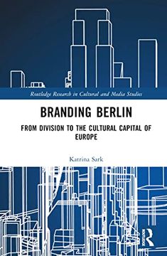 portada Branding Berlin (Routledge Research in Cultural and Media Studies) (in English)