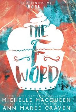 portada The F Word: Redefining Me book 1 (en Inglés)