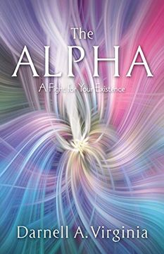 portada The Alpha: A Fight for Your Existence (en Inglés)