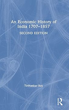 portada An Economic History of India 1707–1857 (en Inglés)