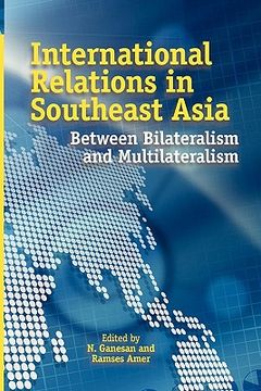 portada international relations in southeast asia: between bilateralism and multilateralism (in English)