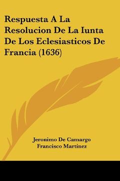 portada Respuesta a la Resolucion de la Iunta de los Eclesiasticos de Francia (1636) (in Spanish)