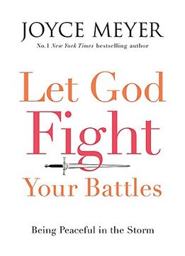 portada Let God Fight Your Battles: Being Peaceful in the Storm