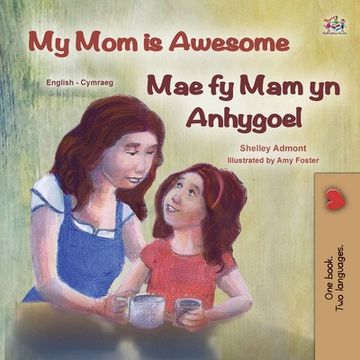 portada My mom is Awesome (English Welsh Bilingual Children's Book)