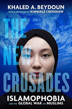 portada The new Crusades: Islamophobia and the Global war on Muslims