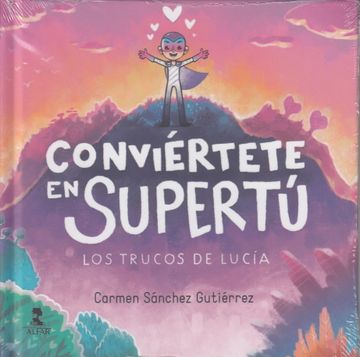 portada Conviértete en Supertú. Los Trucos de Lucía (Biblioteca Infantil y Juvenil) (in Spanish)