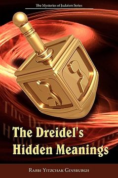 portada the dreidel's hidden meanings (the mysteries of judaism series) (en Inglés)