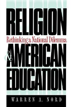 portada religion and american education: rethinking a national dilemma (en Inglés)