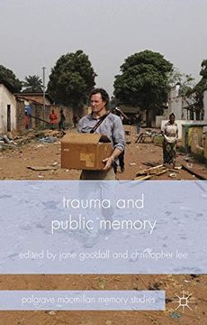 portada Trauma and Public Memory (Palgrave Macmillan Memory Studies)