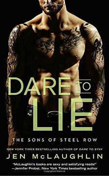 portada Dare to lie (The Sons of Steel Row) (en Inglés)