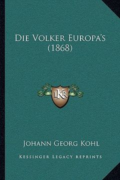 portada Die Volker Europa's (1868) (en Alemán)
