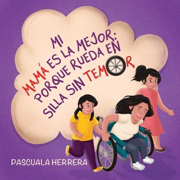 portada Mi mamá es la mejor porque rueda en silla sin temor (in Spanish)
