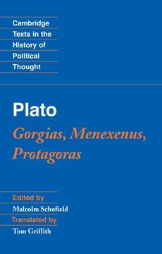 portada Plato: Gorgias, Menexenus, Protagoras Paperback (Cambridge Texts in the History of Political Thought) (in English)