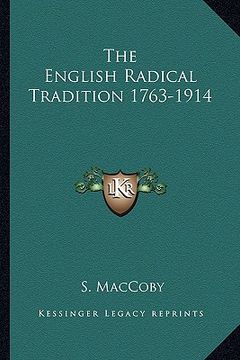 portada the english radical tradition 1763-1914 (en Inglés)