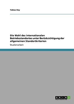 portada Die Wahl des internationalen Betriebsstandortes unter Berücksichtigung der allgemeinen Standortkriterien (German Edition)