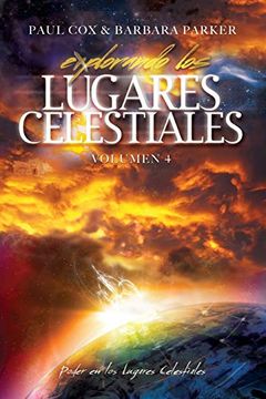 portada Explorando los Lugares Celestiales - Volumen 4: Poder en los Lugares Celestiales (in Spanish)
