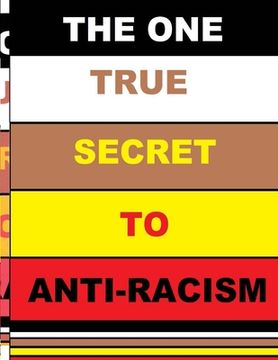 portada The one True Secret to Anti-Racism (in English)