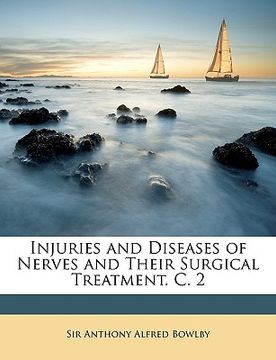 portada injuries and diseases of nerves and their surgical treatment. c. 2
