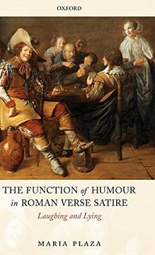 portada The Function of Humour in Roman Verse Satire: Laughing and Lying (en Inglés)