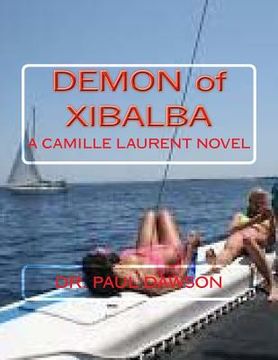 portada Demon of Xibalba: A Camille Laurent Novel (en Inglés)