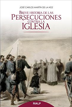 portada Breve Historia de las Persecuciones Contra la Iglesia (in Spanish)