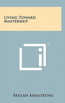portada living toward mastership (en Inglés)