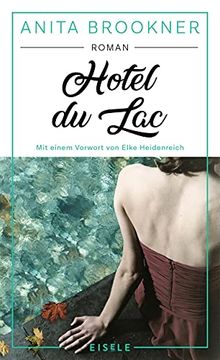 portada Hotel du Lac: Roman mit Einem Vorwort von Elke Heidenreich (en Alemán)