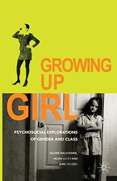 portada Growing up Girl: Psycho-Social Explorations of Gender and Class 