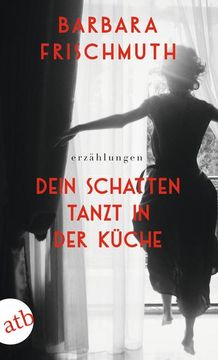 portada Dein Schatten Tanzt in der Küche (in German)